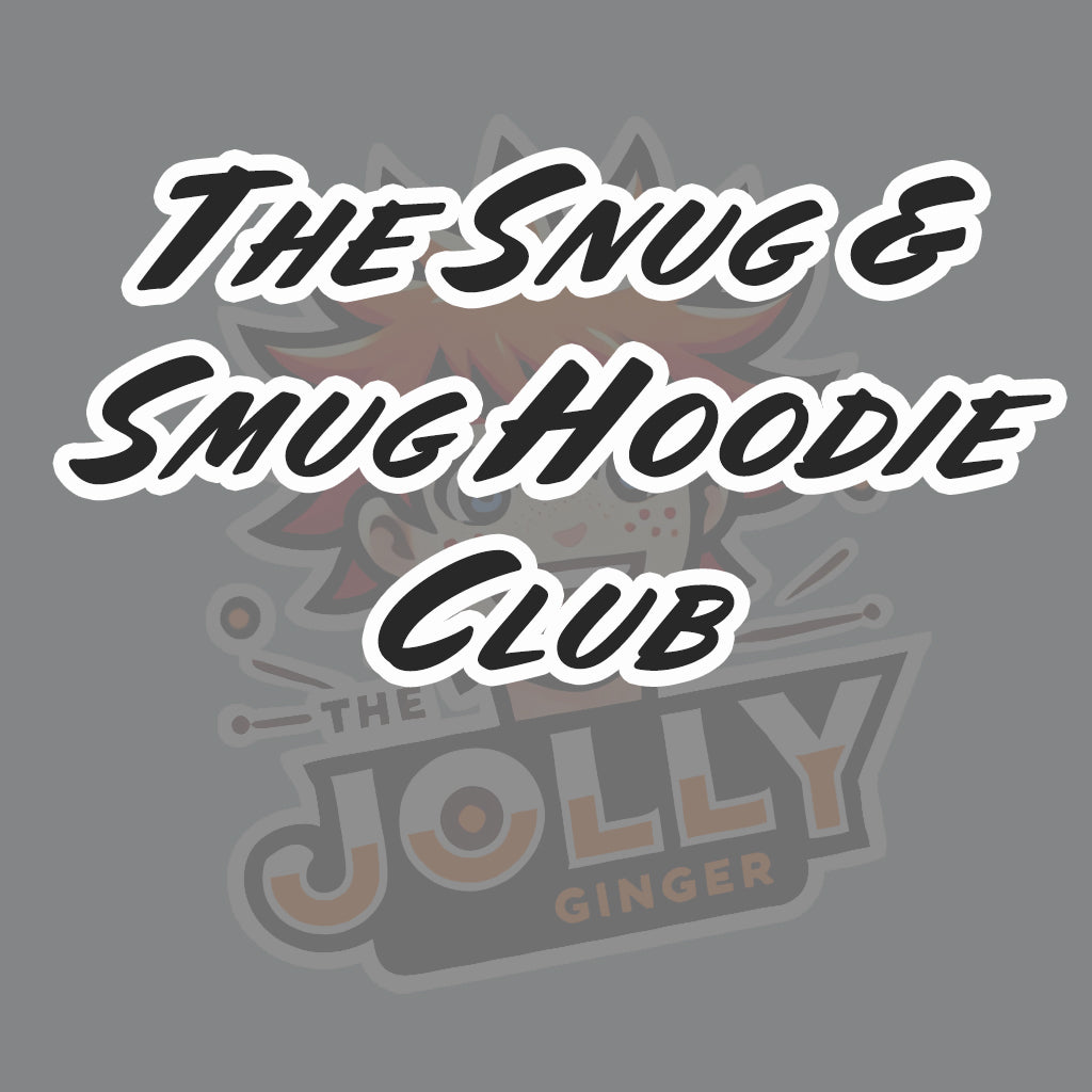 The Snug & Smug Hoodie Club